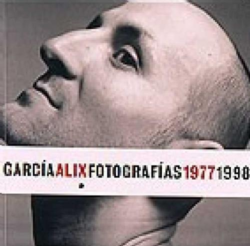 GARCÍA-ALIX. FOTOGRAFIES 1977-1998