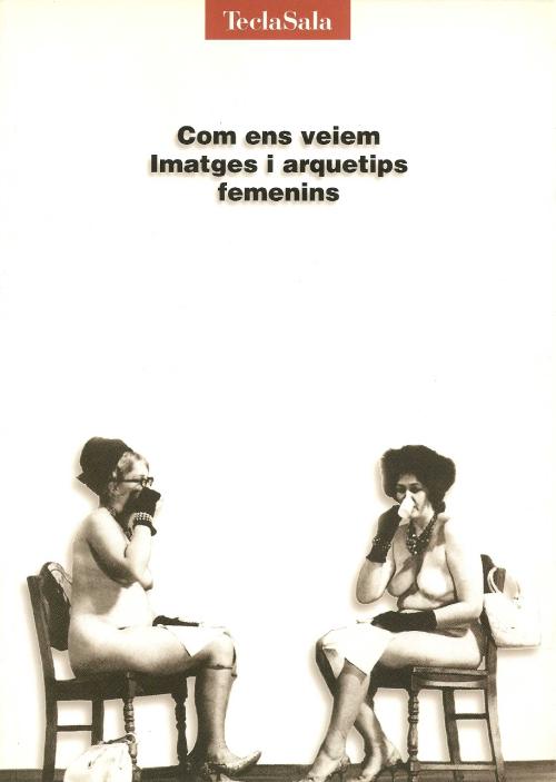 COM ENS VEIEM. IMATGES I ARQUETIPS FEMENINS