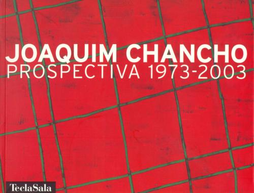 JOAQUIM CHANCHO, PROSPECTIVA 1973-2003